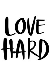 Hand Lettered Handwritten LOVE HARD SVG Vector