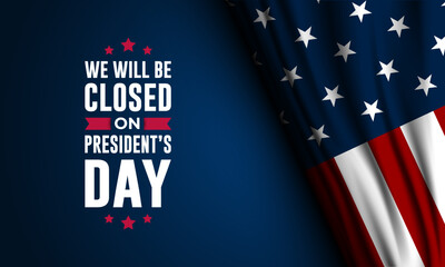 President's Day Background Design Vector Illustration With We Will Be Closed text
