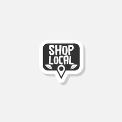 Shop local sign sticker isolated on gray background