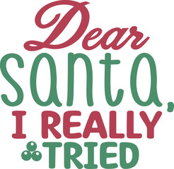 Dear santa, i really tried