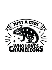 Just A Girl who loves Chameleons t shirt design Template and poster design