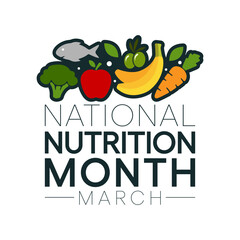 National Nutrition month is observed every year in March, to draw attention to the importance of making informed food choices and developing healthy eating habits. Vector illustration
