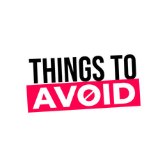 Things to avoid text icon label sign design vector