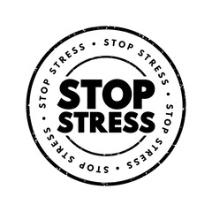 Stop Stress text stamp, concept background