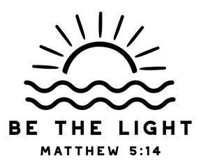 be the light matthew 5:14 Svg,Christian,Love Like Jesus, XOXO, True Story,Religious Easter,Mirrored,Faith Svg,God, Blessed 
 - obrazy, fototapety, plakaty