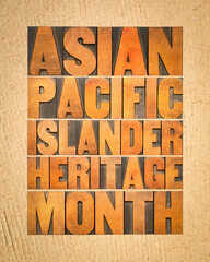 Asian Pacific Islander Heritage Month - word abstract in vintage letterpress wood type against art...