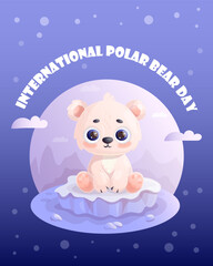 Cute polar bear baby on ice floe. Holiday International Polar Bear Day. Vector illustration in cartoon style with animal character. Kids collection.