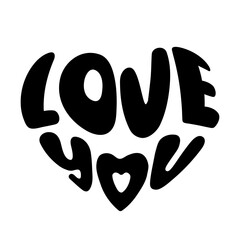 Love You phrase in heart shape. Monochrome black handwritten lettering isolated on white background. Hand drawn saying for Valentines Day designs. Romantic vector illustration - obrazy, fototapety, plakaty
