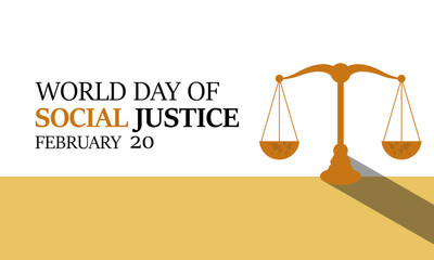 World Day of Social Justice celebrated every year of 20th February. Attorney's scales and legal service ribbons. Banner, poster, card, background design.