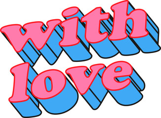 With Love 3D Pink And Blue Vector Text Typography

