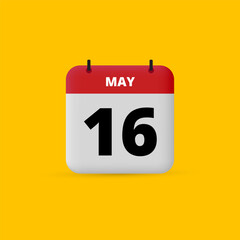 3D calendar date vector. Day of the month icon. Event date, schedule meeting appointment time. Reminder May 16