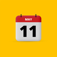 3D calendar date vector. Day of the month icon. Event date, schedule meeting appointment time. Reminder May 11