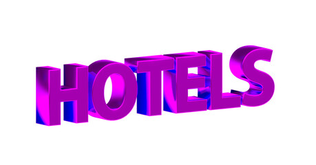 Hotels - pinke plakative 3D-Schrift, Urlaub, Übernachtung, Zimmer, Schlafen, Wellness,  Gastwirtschaft, Reise, Buchung, Freisteller
