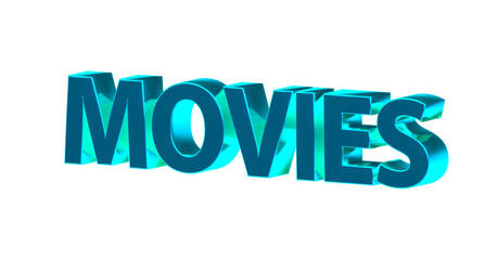 Movies, Filme, Kino, Video, Trailer, Unterhaltung, Streaming - hellblaue plakative 3D-Schrift, Freisteller, Rendering