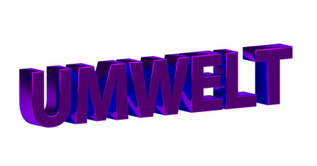 Umwelt - violette plakative 3D-Schrift, Klimawandel, Recycling, Nachhaltigkeit, Natur, Naturschutz, Umweltverschmutzung, Greenwashing, Abfall, Renderin, Freisteller
