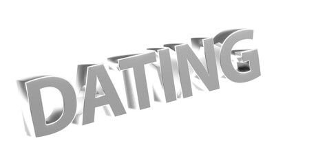 Dating, Partnersuche - silberne plakative 3D-Schrift, Liebe, Flirten, Liebesglück, Traumpartner, Affäre, kennenlernen, Singles, Treffen, Beziehung, Freundschaft
