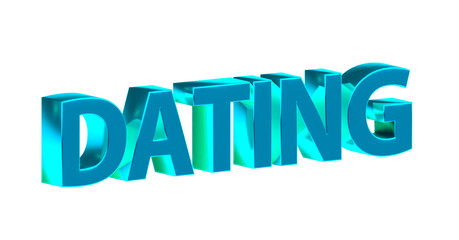 Dating, Partnersuche - türkise plakative 3D-Schrift, Liebe, Flirten, Liebesglück, Traumpartner, Affäre, kennenlernen, Singles, Treffen, Beziehung, Freundschaft
