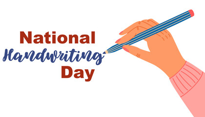 National Handwriting Day. Hand with pencil. Flat Vector Banner Design illustration for web banner, background