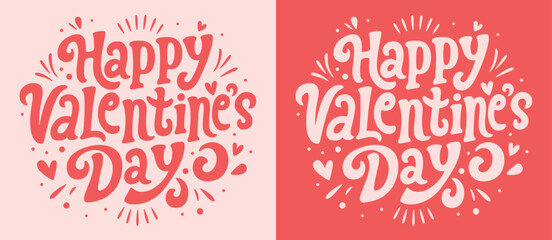 Happy Valentine's Day lettering card. Valentine pink and red quotes round badge. Groovy retro vintage hippie 70s 80s aesthetic message. Cute love hearts concept text shirt design and print vector. - obrazy, fototapety, plakaty