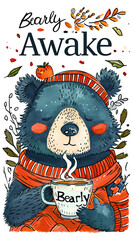 cute illustration of A sleepy bear with a wreath on his head holding a cup of coffee, banner, vertical