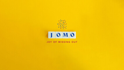 JOMO, or Joy of Missing Out Phrase and Concept Image.  - obrazy, fototapety, plakaty