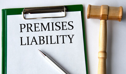 PREMISES LIABILITY - words on a white sheet on a white background and a judge's gavel