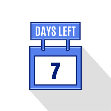 7 Days Left. Countdown Sale promotion sign business concept. 7 days left to go Promotional banner Design.	
