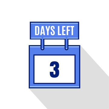 3 Days Left. Countdown Sale promotion sign business concept. 3 days left to go Promotional banner Design.	