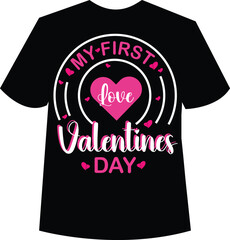 My 1st valentines day  t -shirt design
