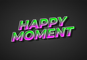Naklejka na ściany i meble Happy moment. Text effect in 3D style with eye catching color
