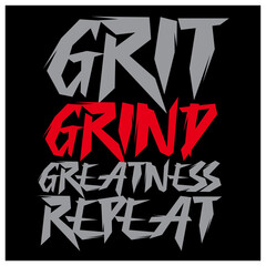 grit grind greatness repeat gym motivational typography quote design