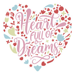 Dreamy Heartscape: 'Heart Full of Dreams' Typography Art with Elements
