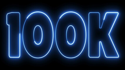 100K Electric Blue lighting text with animation on black background, 100 000 Number. One hundred thousand.