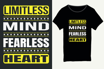 Limitless mind fearless heart, Typography t-shirt design, motivational typography t-shirt design, inspirational quotes t-shirt design, T-shirt design.