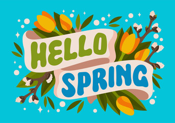 Hello Spring, light festive design in pure fresh colors. Seasonal Spring themed quote. Vector lettering text with ribbons, willow branches and yellow spring flowers. Design for any seasonal occasion - obrazy, fototapety, plakaty