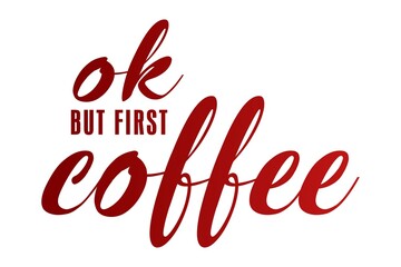 ok but first coffee script text image 