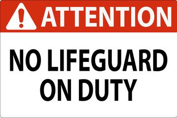 Obraz premium Pool Attention Sign No Lifeguard On Duty
