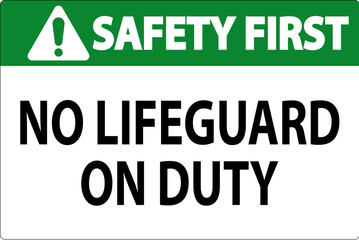 Pool Safety First Sign No Lifeguard On Duty