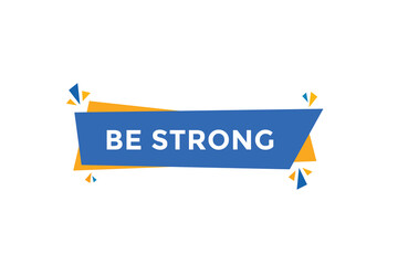 new website, click button learn be strong, level, sign, speech, bubble  banner
