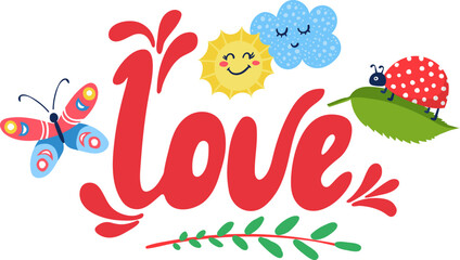 Fototapeta na wymiar Cute smiling sun, cloud, butterfly, and ladybug around red love text. Happy nature elements cartoon, cheerful summer design vector illustration.