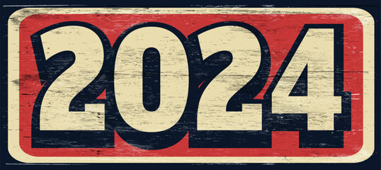 Aged and worn 2024 sign on wood © jdoms