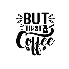 Coffee svg Coffee t shirt design t shirt banner Coffee investment isolated label lettering