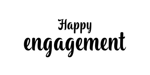 Fototapeta na wymiar HAPPY ENGAGEMENT – Engaged Couples Text Banner Design