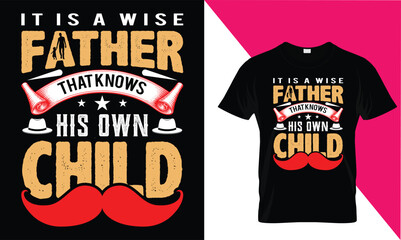 it is a wise father that knows his own child 