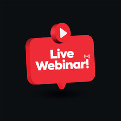 Live webinar. Live webinar web cover banner with label in red colour with play button. Live streaming symbols with play button. Vector illustration. Live webinar concept label for online education. 