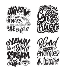 Set with hand drawn lettering quotes in modern calligraphy style about Coffee. Slogans for print and poster design. Vector illustration. 100% vector file.