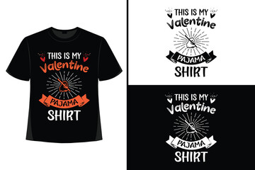 Valentine, Valentine's Day , Valentine's Day T-shirt Design, T-shirt Design Graphic Template, Typography T Shirt, Happy Valentine's, Romantic.