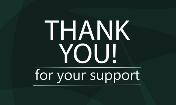 thank you for your support isolated green dark background