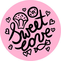 Hand drawn illustration of Valentine day greeting, desserts, sweet tasty candy cupcake. Cute trendy lollipop design, pink baking bakery pastel party food, sugar recipe cooking.