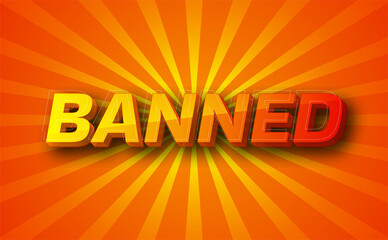 Banned text effect for Title or Headline Fancy Fun and Futuristic style.